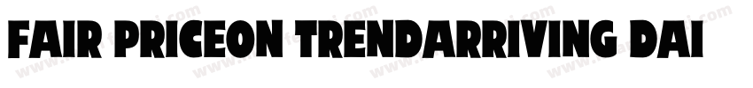 Fair priceOn trendArriving daily字体转换
